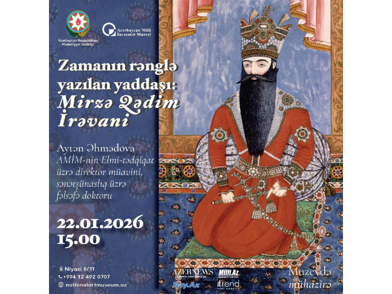 Milli İncəsənət Muzeyində &ldquo;Zamanın rənglə yazılan yaddaşı: Mirzə Qədim İrəvani&rdquo; adlı m&uuml;hazirə ke&ccedil;iriləcək