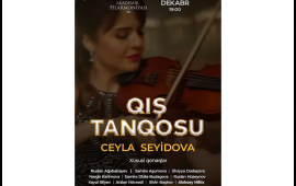 Azərbaycan Dövlət Akademik Filarmoniyasında Ceyla Seyidovanın "Qış Tangosu" solo konserti keçiriləcək  VİDEO
