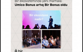 Bir ekosistemində yeni mərhələ: Umico Bonus artıq Bir Bonus oldu