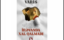 &ldquo;İrəvanda xal qalmadı&rdquo; adlı bədiisənədli kitab hazırlanır