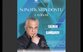 “Sənətkarın dostu” layihəsinin növbəti qonağı Salman Qəmbərov olacaq