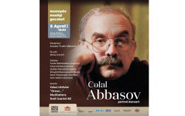 Cəlal Abbasovun yaradıcılığına həsr olunmuş portretkonsert keçiriləcək