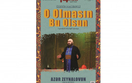 “O olmasın, bu olsun“ tamaşasını nümayişi olacaq  əsas rolda Azər Zeynalov