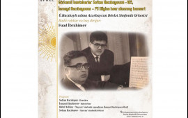 Filarmoniyada Soltan Hacıbəyov105 və İsmayıl Hacıbəyovun75 illiklərinə həsr olunmuş konsert keçiriləcək